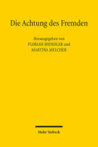 Die Achtung des Fremden : Leerformel oder Leitprinzip im Internationalen Privatrecht? （2024. VIII, 193 S. 232 mm）