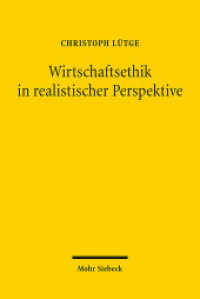 Wirtschaftsethik in realistischer Perspektive （2024. X, 188 S. 230 mm）