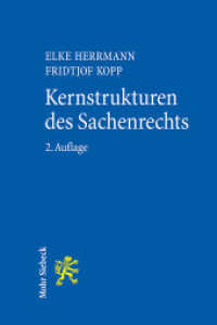 Kernstrukturen des Sachenrechts （2. Aufl. 2025. XIII, 128 S. 225 mm）