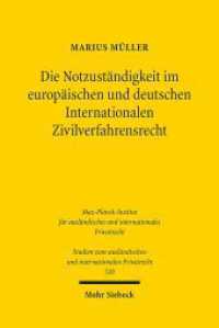 t : Dissertationsschrift (Studien zum ausländischen und internationalen Privatrecht / StudIPR 520) （2024. XXIX, 532 S. 232 mm）