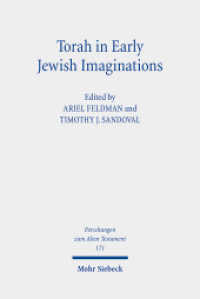Torah in Early Jewish Imaginations (Forschungen zum Alten Testament / FAT 171) （2023. XI, 231 S.）