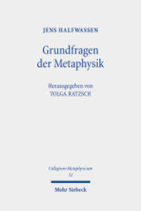 Grundfragen der Metaphysik : Eine Einführung in Geschichte und Gestalten metaphysischen Denkens (Collegium Metaphysicum CM 32) （2023. X, 191 S.）
