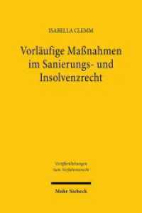 Vorläufige Maßnahmen im Sanierungs- und Insolvenzrecht : Kriterien für die gerichtliche Anordnungsentscheidung. Dissertationsschrift (Veröffentlichungen zum Verfahrensrecht / VVerfR 201) （2024. XXI, 243 S. 230 mm）