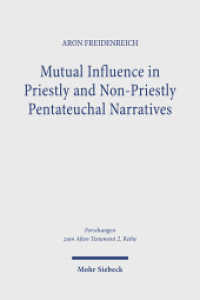 Mutual Influence in Priestly and Non-Priestly Pentateuchal Narratives : A Study of the Dynamic Interaction Behind the Textual Growth of P and Non-P. Dissertationsschrift (Forschungen zum Alten Testament 2. Reihe) （2024. 340 S. 232 mm）