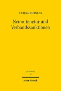 Nemo-tenetur und Verbandssanktionen : Habilitationsschrift (Jus Poenale 25) （2024. XIX, 357 S.）