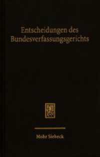 Entscheidungen des Bundesverfassungsgerichts (BVerfGE) : Band 165 (Entscheidungen des Bundesverfassungsgerichts BVerfGE 165) （2024. III, 460 S.）