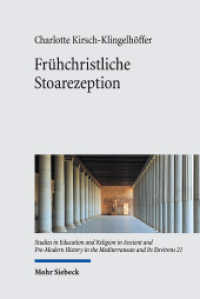 Frühchristliche Stoarezeption (Studies in Education and Religion in Ancient and Pre-Modern History in the Mediterranean and Its Enviro) （2024. XIII, 663 S.）