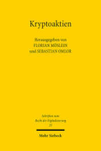 Kryptoaktien : Erweiterung des eWpG durch das Zukunftsfinanzierungsgesetz (Schriften zum Recht der Digitalisierung SRDI 25) （2024. VII, 183 S.）