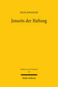 Jenseits der Haftung : Analyse und Kritik selbstgesetzten Vermögensschutzes. Dissertationsschrift (Studien zum Privatrecht StudPriv 131) （2025. XVIII, 429 S. 240 mm）
