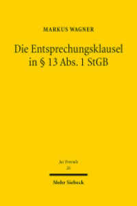Die Entsprechungsklausel in   13 Abs. 1 StGB : Zugleich Vorarbeiten zu einer grundlegenden Rekonstruktion der Dogmatik der Unterlassungsdelikte. Habilitationsschrift (Jus Poenale 26) （2024. XIV, 328 S.）
