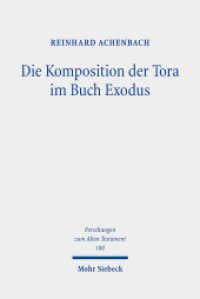 Die Komposition der Tora im Buch Exodus (Forschungen zum Alten Testament / FAT 180) （2024. IX, 430 S.）