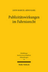 Publizitätswirkungen im Fahrnisrecht : Dissertationsschrift (Heidelberger Rechtswissenschaftliche Abhandlungen HeiRA 24) （2024. XXX, 393 S. 240 mm）