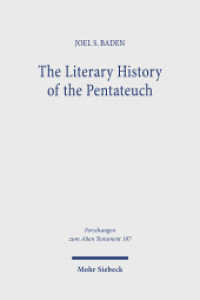 The Literary History of the Pentateuch : Collected Essays (Forschungen zum Alten Testament / FAT 187) （2025. XII, 298 S. 232 mm）