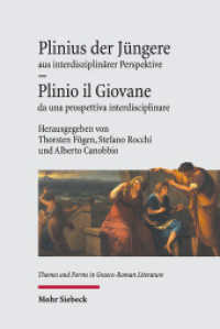 Plinius der Jüngere aus interdisziplinärer Perspektive - Plinio il Giovane da una prospettiva interdisciplinare (Themes and Forms in Graeco-Roman Literature - ThFGRL 6) （2025. VI, 314 S.）