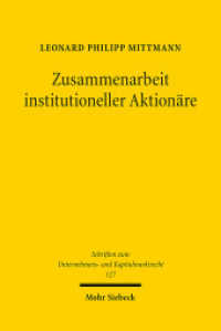 Aktionäre : Eine Untersuchung an der Schnittstelle zwischen Corporate Governance und Acting in Concert. Dissertationsschrift (Schriften zum Unternehmens- und Kapitalmarktrecht SchrUKmR 127) （2024. XXV, 282 S.）