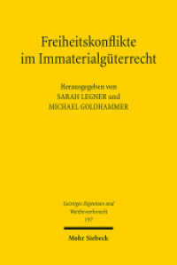 Freiheitskonflikte im Immaterialgüterrecht (Geistiges Eigentum und Wettbewerbsrecht GEuWR 197) （2024. X, 195 S. 232 mm）