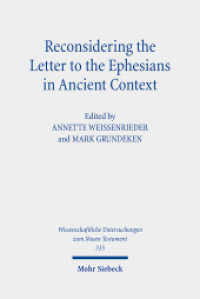 Reconsidering the Letter to the Ephesians in Ancient Context (Wissenschaftliche Untersuchungen zum Neuen Testament 535) （2025. VIII, 518 S.）
