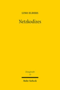 Netzkodizes : Regulierung durch europäisches Tertiärrecht. Dissertationsschrift (Beiträge zum deutschen, europäischen und internationalen Energierecht) （2024. XXI, 307 S.）
