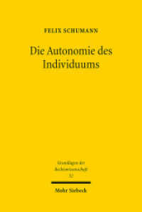 Die Autonomie des Individuums : Eine Annäherung an einen Schlüsselbegriff des Rechts aus medizin-, familien- und betreuungsrechtlicher Perspektive. Dissertationsschrift (Grundlagen der Rechtswissenschaft / GRW 52) （2024. XXI, 505 S.）