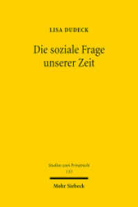 Die soziale Frage unserer Zeit : Zwecke gesetzlicher Mietpreisregulation. Dissertationsschrift (Studien zum Privatrecht StudPriv 133) （2025. XXIII, 317 S. 232 mm）