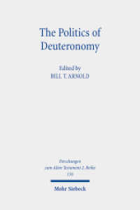 The Politics of Deuteronomy (Forschungen zum Alten Testament 2. Reihe 156) （2025. VIII, 294 S.）