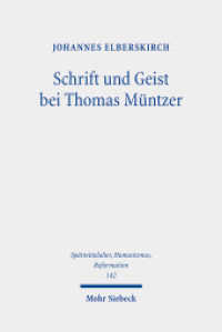Schrift und Geist bei Thomas Müntzer (Spätmittelalter, Humanismus, Reformation / Studies in the Late Middle Ages, Humanism and the Reformatio) （2025. XII, 548 S. 232 mm）