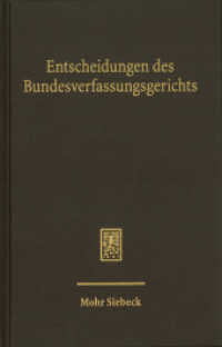 Entscheidungen des Bundesverfassungsgerichts (BVerfGE) : Band 167 (Entscheidungen des Bundesverfassungsgerichts BVerfGE 167) （2024. III, 459 S. 230 mm）