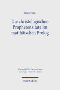 Die christologischen Prophetenzitate im matthäischen Prolog : Dissertationsschrift (Wissenschaftliche Untersuchungen zum Neuen Testament 2. Reihe) （2025. 240 S. 232 mm）