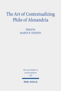 The Art of Contextualizing Philo of Alexandria (Texte und Studien zum Antiken Judentum / Texts and Studies in Ancient Judaism TSAJ 190) （2025. VIII, 370 S.）
