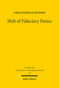 Shift of Fiduciary Duties : Gläubigerschutz - Operabilität - Dogmatik. Dissertationsschrift (Schriften zum Unternehmens- und Kapitalmarktrecht SchrUKmR 130) （2025. XXIII, 243 S. 232 mm）