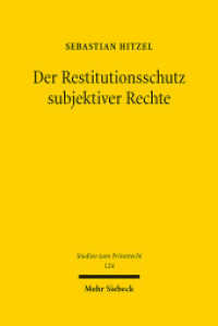 Der Restitutionsschutz subjektiver Rechte : Dissertationsschrift (Studien zum Privatrecht StudPriv 124) （2024. XVI, 656 S. 232 mm）