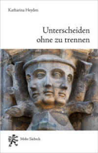 Unterscheiden ohne zu trennen : Wiederentdeckung eines christlichen Weltzugangs aus Quellen des fünften Jahrhunderts （2025. XI, 288 S. 225 mm）