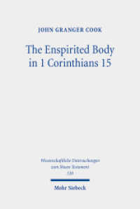 The Enspirited Body in 1 Corinthians 15 (Wissenschaftliche Untersuchungen zum Neuen Testament 530) （2025. XII, 477 S.）