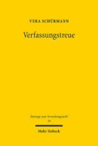 Verfassungstreue : Im Dienst der freiheitlichen demokratischen Grundordnung. Dissertationsschrift (Beiträge zum Verwaltungsrecht / BVwR 39) （2025. XVI, 253 S. 232 mm）