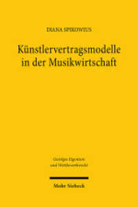 Künstlervertragsmodelle in der Musikwirtschaft (Geistiges Eigentum und Wettbewerbsrecht GEuWR) （2025. 500 S. 232 mm）
