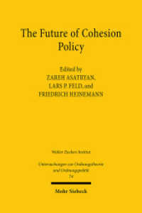 The Future of Cohesion Policy (Untersuchungen zur Ordnungstheorie und Ordnungspolitik) （2025. 315 S. 232 mm）