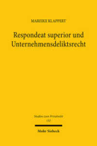 Respondeat superior und Unternehmensdeliktsrecht : Ein Plädoyer für eine Reform des   831 BGB (Studien zum Privatrecht StudPriv) （2025. 217 S. 232 mm）