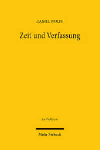 Zeit und Verfassung : Konstitutionelle Reaktionen auf den Zeitregimewechsel. Habilitationsschrift (Jus Publicum 336) （2025. 750 S. 232 mm）