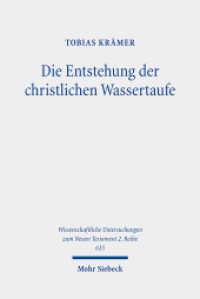 Die Entstehung der christlichen Wassertaufe : Johannes der Täufer - Jesus - frühe Jesusbewegung (Wissenschaftliche Untersuchungen zum Neuen Testament 2. Reihe) （2025. 401 S. 232 mm）