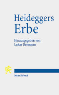Heideggers Erbe : Studien zu den Wirkungen seines Denkens （2025. X, 259 S. 181 mm）