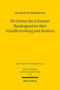 Die Genese des Schweizer Bundesgesetzes über Schuldbetreibung und Konkurs (Rechtsvergleichung und Rechtsvereinheitlichung / RuR 104) （2025. XX, 302 S. 232 mm）