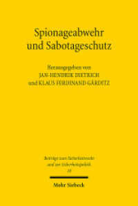 Spionageabwehr und Sabotageschutz (Beiträge zum Sicherheitsrecht und zur Sicherheitspolitik / SRSP 18) （2025. VI, 276 S. 232 mm）