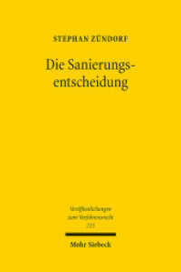 Die Sanierungsentscheidung : Rechtsökonomische Grundlagen der kollektiven Entscheidungsfindung und Wertverteilung im Recht der Unternehmenssanierung. Dissertationsschrift (Veröffentlichungen zum Verfahrensrecht / VVerfR 215) （2025. XXIII, 534 S.）