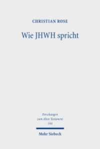 Wie JHWH spricht : Die temporelle Steuerung von Verbalaussagen in den Reden nach den  Gottesspruchformeln (Forschungen zum Alten Testament / FAT) （2026. 407 S. 232 mm）