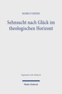 Sehnsucht nach Glück im theologischen Horizont : Jonathan Edwards' und John Pipers Beitrag zu einer erfahrungstheologischen Vertiefung eines anthropologischen Grundbedürfnisses. Dissertationsschrift (Dogmatik in der Moderne / DoMo) （2025. 400 S. 232 mm）