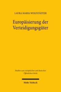 Europ&auml;isierung der Verteidigungsg&uuml;ter : Zum rechtlichen Rahmen einer Europ&auml;ischen Verteidigungsunion durch gemeinsames Verteidigungsg&uuml;tereigentum (Studien zum europ&auml;ischen und deutschen &Ouml;ffentlichen Recht / EuD&Ouml;R) （2026. 310 S. 232 mm）