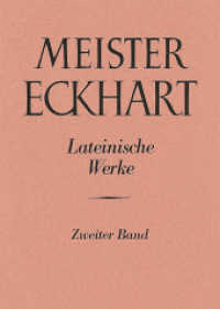 Meister Eckhart. Lateinische Werke Band 2: : I. Expositio Libri Exodi. II. Sermones et Lectiones super Ecclesoastici cap. 24. III. Expositio Libri Sapientiae. IV. Expositio Cant. 1,6 (Meister Eckhart: Die lateinischen Werke 2) （1992. 695 S. 690 mm）