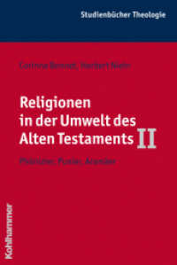 Religionen in der Umwelt des Alten Testaments. Bd.2 Phönizier, Punier, Aramäer (Kohlhammer Studienbücher Theologie Bd.4/2) （2010. 340 S. 232 mm）