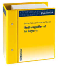 Rettungsdienst in Bayern : Stand: Dezember 2024, Gesamtwerk inkl. 6. Lfg. （2. Aufl. 2011. 570 S. inkl. 1 Ordner. 235 mm）