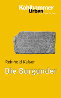 Die Burgunder (Urban-Taschenbücher 586) （2004. 284 S. 10 Karten s/w, 1 Stammtafel s/w. 185 mm）